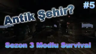 Antik Şehir? - Minecraft Sezon 3 Modlu Survival B&ouml;l&uuml;m 5