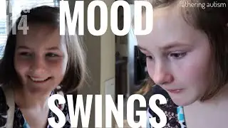 I Need Your Help | Massive Mood Swings! Autism, Puberty?!