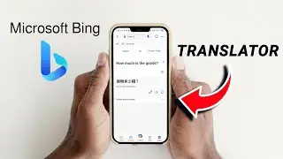 How to use Microsoft Bing AI Translator
