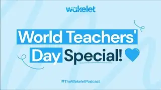 World Teachers Day 2021 Special!