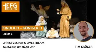Christvesper EFG Bretten &ndash; 24. Dezember 2025