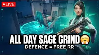 ALL DAY SAGE GRIND 😤 | DEFENCE = FREE RR | VALORANT LIVE