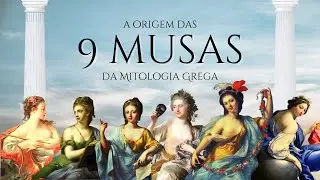Conhe&ccedil;a as 9 MUSAS da MITOLOGIA GREGA |Origem , hist&oacute;ria e quem s&atilde;o cada uma delas. #mitologiagrega