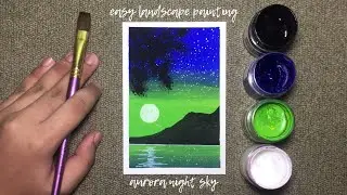 Easy Aurora Night Sky Landscape Painting with Poster Colors for Beginners! • Step-by-step Tutorial