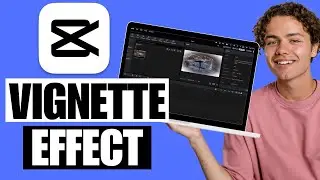 How To Add Vignette Effect in CapCut | CapCut PC & Mac Tutorial