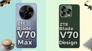 ZTE Blade V70 Max vs ZTE Blade V70 Design comparison