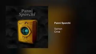 Samon - Panni Sporchi feat. Criva