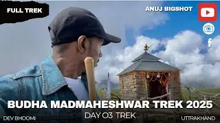 Budha Madmaheshwar Trek 2025 😍 || Budha Madhmaheshwar vlog || Day 03