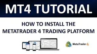 MT4 Tutorial | How To Install The MetaTrader 4 Trading Platform