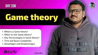 Game Theory Explained in Telugu | What, When, Terms, Complexity & Pros/Cons | Python DSA | srkcodes