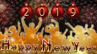 Happy New Year 2019 | New Year Wishes, Greetings, Whatsapp Video Message | Talented India News