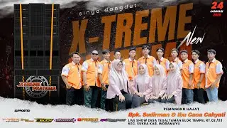 🔴LIVE SINGA DANGDUT X-TREME PRATAMA NEW | SHOW DESA TEGALTAMAN SUKRA INDRAMAYU, 24 JANUARI 2025