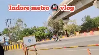 Indore metro 🚇vlog