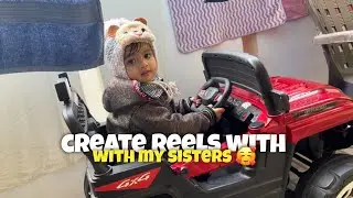 Create Reels With My Cute Sisters 🌸❤️| Daily Vlog Challenge | New Vlogs 2026 ✨📸 | Arvind Kharolia