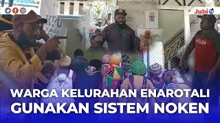 WARGA KELURAHAN ENAROTALI GUNAKAN SISTEM NOKEN