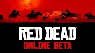 Red Dead Redemption 2 Online Beta Gameplay