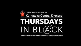 Thursdays in Black | CSI Karnataka Central Diocese