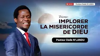 Pasteur Dede N'LANDU // PREDICATION WASHINGTON DC // IMPLORER LA MISERICORDE DE DIEU