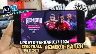 PALING TERBARU! MAIN eFootball PES 2026 (PC) GEMBOX PATCH DI WINLATOR & GAMEHUB