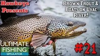 Ultimate Fishing Simulator #21 &mdash; ручьевая форель и лодки на реке Увац!