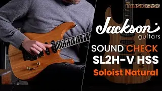 Sound Check Demo Video: Jackson Custom Shop SL2H-V HSS Soloist Natural Oil