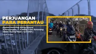 Explore Jalan Pinayungan Menuju KIIC Karawang || Kehidupan Perantau Karawang || MotoVlog
