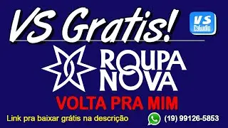 VS GRATIS ROUPA NOVA - VOLTA PRA MIM - VS ESTUDIO