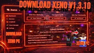 💥Hướng Dẫn Tải & Cài Đặt Xeno Executor v1.3.10 Chỉ Trong 2 Phút Nhanh Gọn,Dễ Hiểu Hack Roblox PC