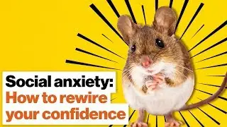 Social anxiety: How to rewire your confidence and be a better communicator | Andrew Horn | Big Think
