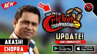 🔥OMG!! Wcc2 And Real Cricket 19 New Mega Update ।। New Aakash Chopra Commentary Coming Or Not ?