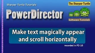 PowerDirector - Make titles appear and scroll horizontally