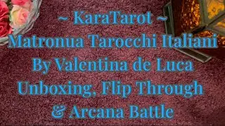 Matronua Tarocchi Italiani by Valentina de Luca - ASMR Unboxing, Flip Through, & Arcana Battle