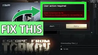 How To Fix &ldquo;User Action Required&rdquo; In Escape From Tarkov