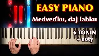 Medveďku, daj labku (Piano Tutorial) – Klavír pre začiatočníkov | 6 Tónin + noty a midi