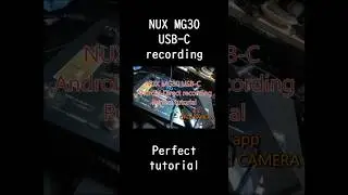 NUX MG30 Android Direct recording Perfect tutorial #guitar  #Nuxmg30 #nux