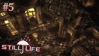 Still Life. Прохождение. Незнакомец. #5 ☂
