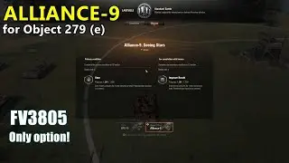 World of Tanks | Alliance-9 mission for Object 279 (e) - FV3805 Key Battle
