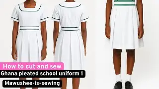 How to cut and sew ghana government school uniform