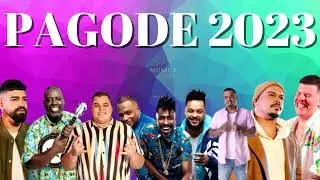 Pagode 2023 - Melhores Pagodes 2023 - Top Pagode 2023