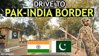 Relaxed Drive From PAKISTAN To INDIA Border | POV Car Driving Tour 🇵🇰 🇮🇳 [4K]