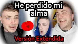 He perdido mi alma VERSI&Oacute;N EXTENDIDA - TikTok Watetomate