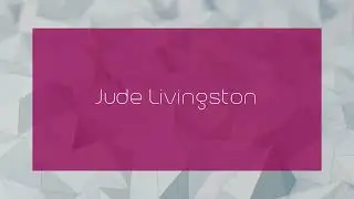 Jude Livingston - appearance