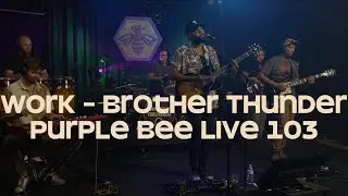 Work (Live) - Brother Thunder  PB103