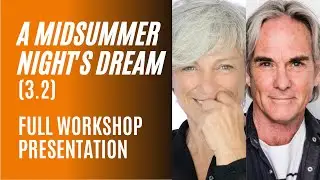 Shakespeare's A MIDSUMMER NIGHT'S DREAM Presentation (3.2) with Anne Gee Byrd and James Newcomb