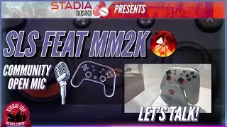 🔴 STADIA OPEN MIC -  New Revitalizing Tech | Thoughts on light TWoS  | Recent Media #SupportRaffle