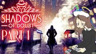 Clown Depot || Shadows of Doubt (Part 1: An Immersive World Of Cruel Morons)