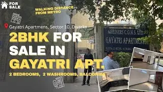 2BHK Flat for Sale in Sector 10 Dwarka | Prime Location | Gayatri Apartments | Near Metro & Market