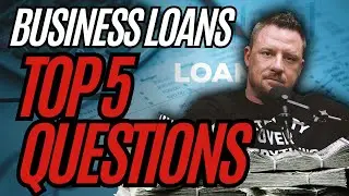 Top 5 Questions About Business Loans (Answered by Ryan Stewman | Closer Cap)