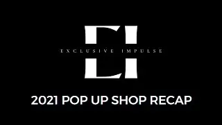 2021 POP UP SHOP RECAP