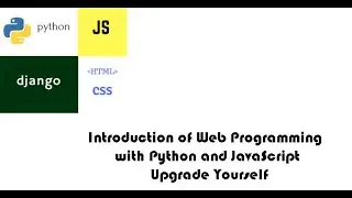 Introduction of Web Programming with Python and JavaScript | Upgrade Yourself